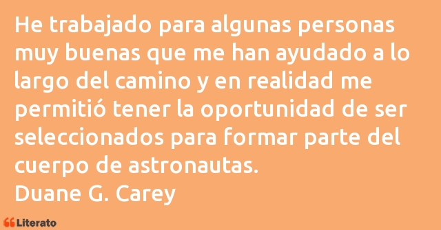 Frases de Duane G. Carey