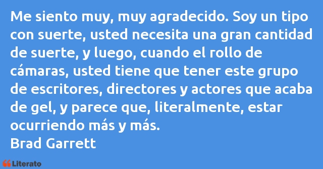 Frases de Brad Garrett