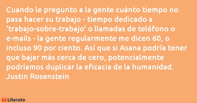 Frases de Justin Rosenstein