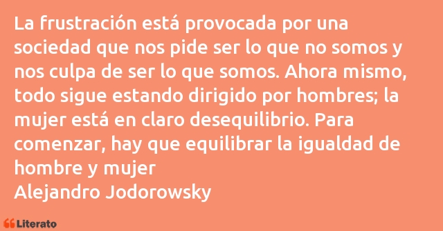 Frases de Alejandro Jodorowsky