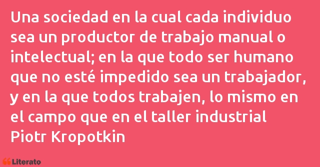 Frases de Piotr Kropotkin