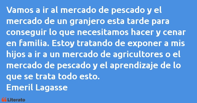 Frases de Emeril Lagasse