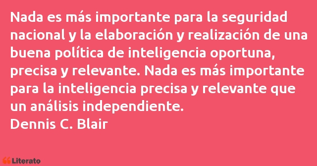 Frases de Dennis C. Blair