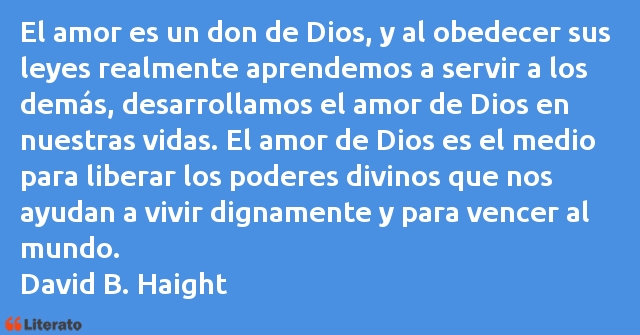 Frases de David B. Haight