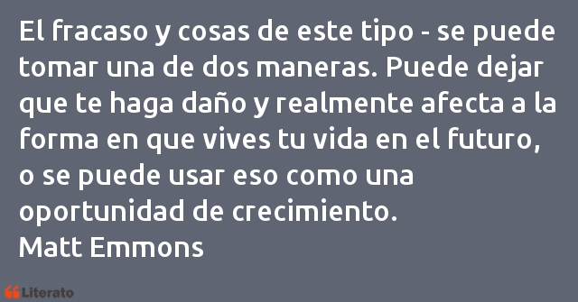 Frases de Matt Emmons