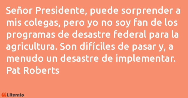 Frases de Pat Roberts