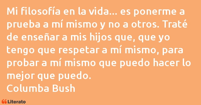 Frases de Columba Bush