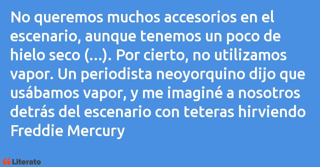 Frases de Freddie Mercury