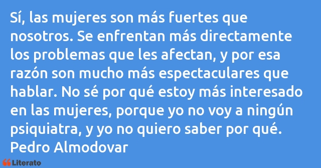 Frases de Pedro Almodovar