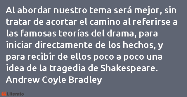 Frases de Andrew Coyle Bradley