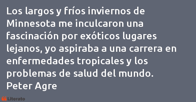 Frases de Peter Agre