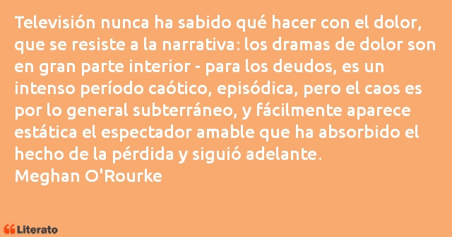 Frases de Meghan O'Rourke