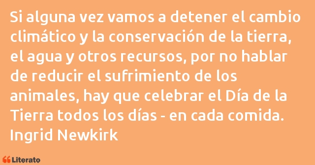 Frases de Ingrid Newkirk