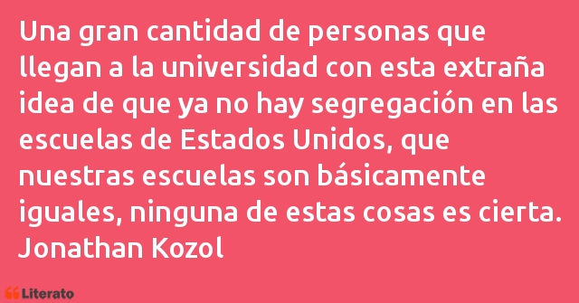 Frases de Jonathan Kozol