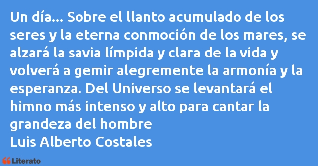 Frases de Luis Alberto Costales