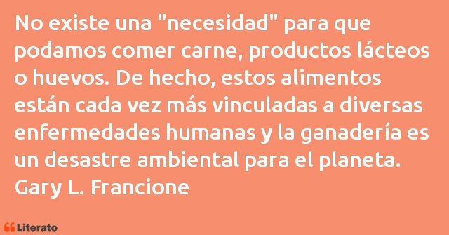 Frases de Gary L. Francione