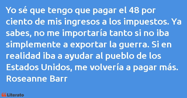 Frases de Roseanne Barr