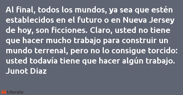 Frases de Junot Diaz