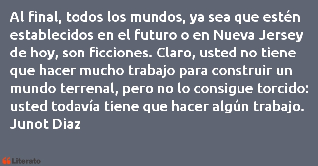 Frases de Junot Diaz