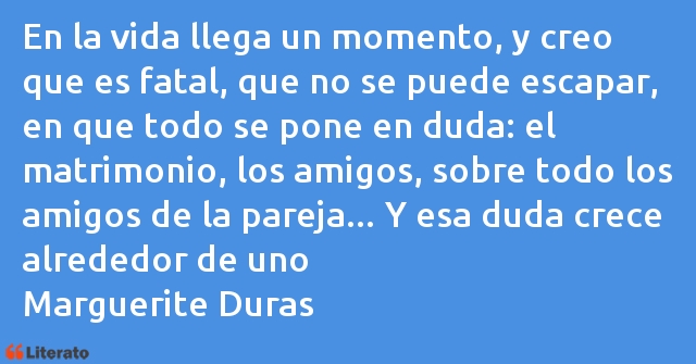 Frases de Marguerite Duras