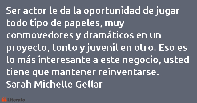 Frases de Sarah Michelle Gellar