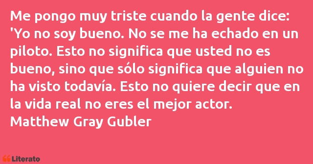 Frases de Matthew Gray Gubler