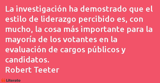 Frases de Robert Teeter