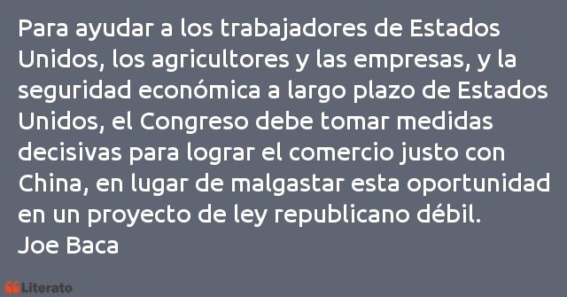 Frases de Joe Baca