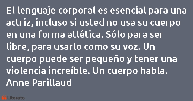 Anne Parillaud: El lenguaje corporal es esenci