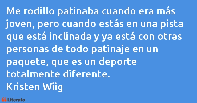 Frases de Kristen Wiig