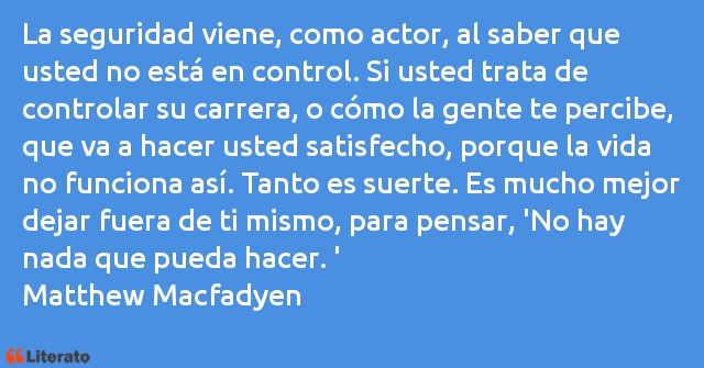 Frases de Matthew Macfadyen