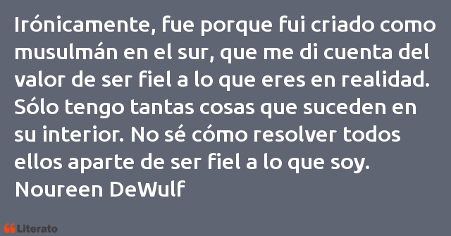 Frases de Noureen DeWulf