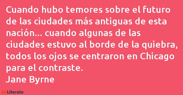 Frases de Jane Byrne