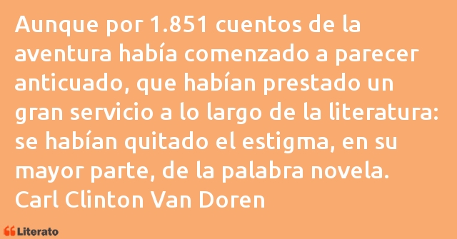 Frases de Carl Clinton Van Doren