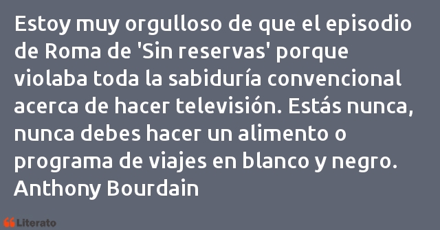 Frases de Anthony Bourdain