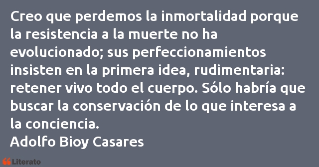 Frases de Adolfo Bioy Casares