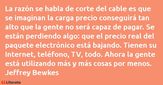 Frases de Jeffrey Bewkes