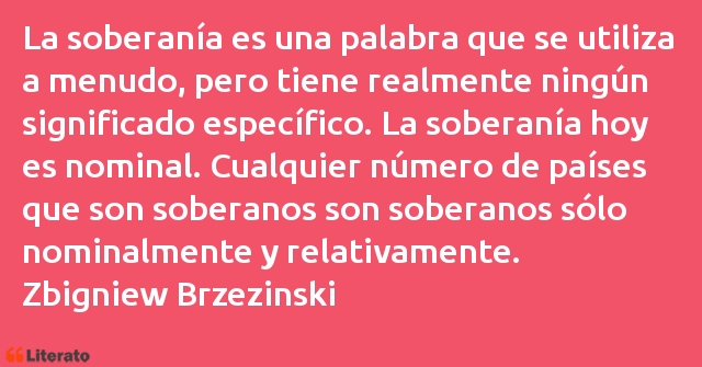 Frases de Zbigniew Brzezinski