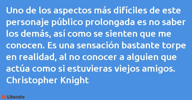 Frases de Christopher Knight