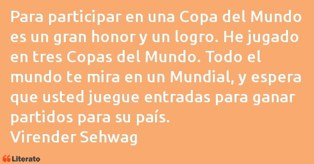 Frases de Virender Sehwag