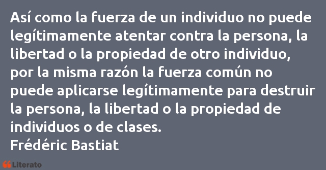 Frases de Frédéric Bastiat