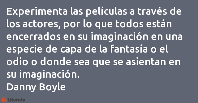 Frases de Danny Boyle