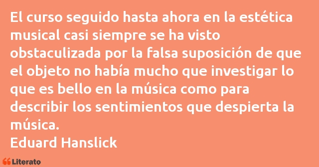 Frases de Eduard Hanslick