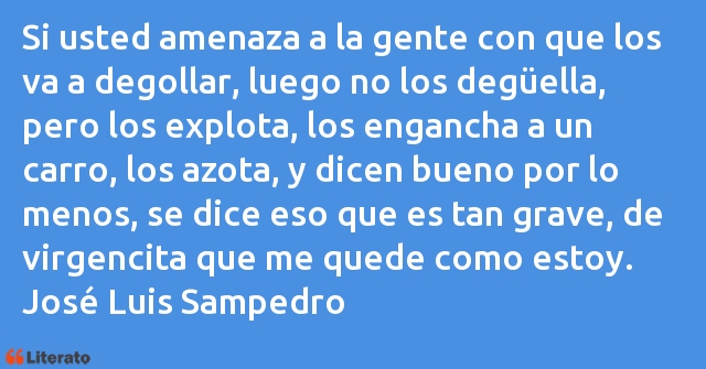 Frases de José Luis Sampedro