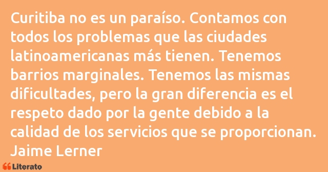 Frases de Jaime Lerner