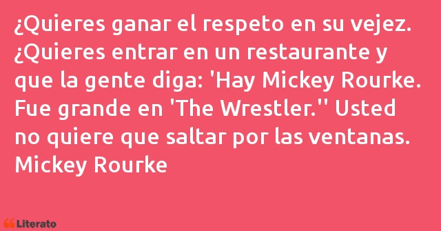 Frases de Mickey Rourke