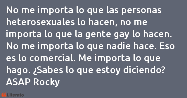 Frases de ASAP Rocky