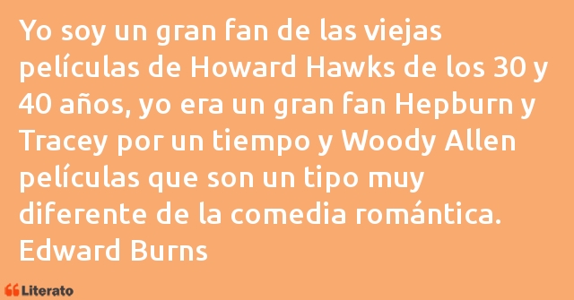 Frases de Edward Burns