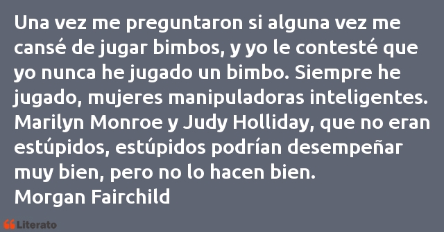 Frases de Morgan Fairchild