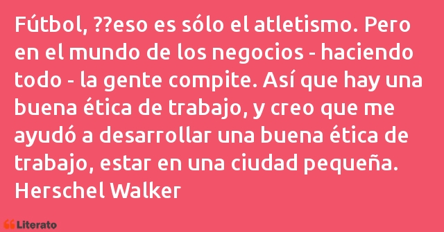 Frases de Herschel Walker